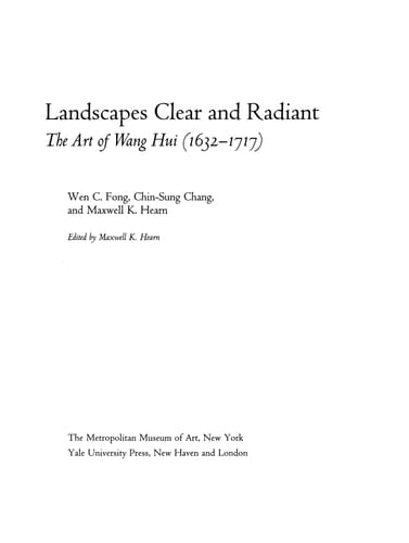 Landscapes Clear and Radiant: The Art of Wang Hui (1632-1717) (Metropolitan Museum of Art)
