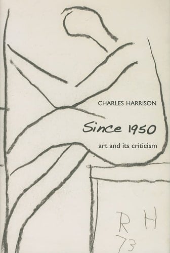 Since 1950: Art and Its Criticism