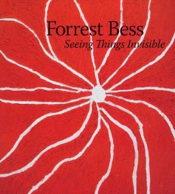 Forrest Bess Seeing Things Invisible