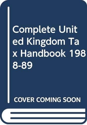 Cassell's Complete UK Tax Handbook 1988-89