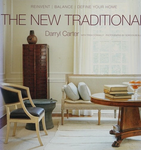 The New Traditional Reinvent, Balance, Define Your Home