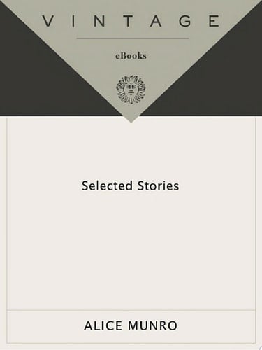 Selected Stories of Alice Munro, 1968-1994