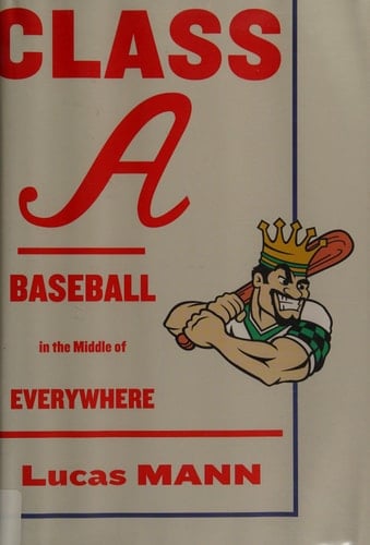 Class A Baseball in the Middle of Everywhere