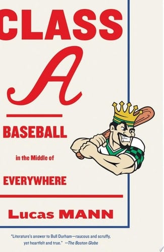 Class A Baseball in the Middle of Everywhere