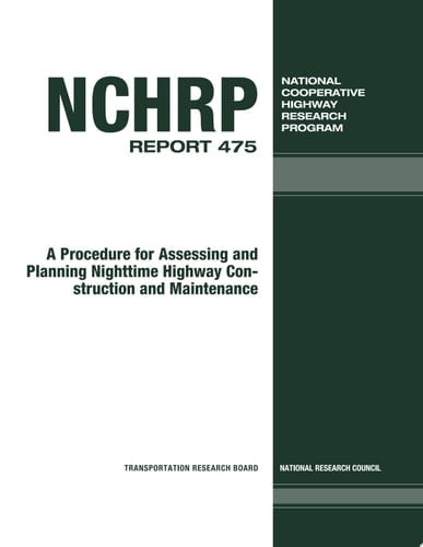A Procedure for Assessing and Planning Nighttime Highway Construction and Maintenance