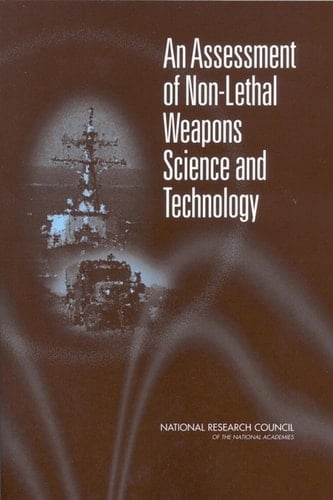 Assessment of Non-Lethal Weapons Science and Technology