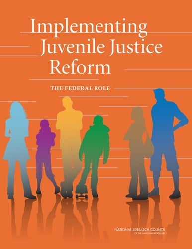 Implementing Juvenile Justice Reform The Federal Role