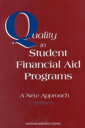 Quality in Student Financial Aid Programs A New Approach