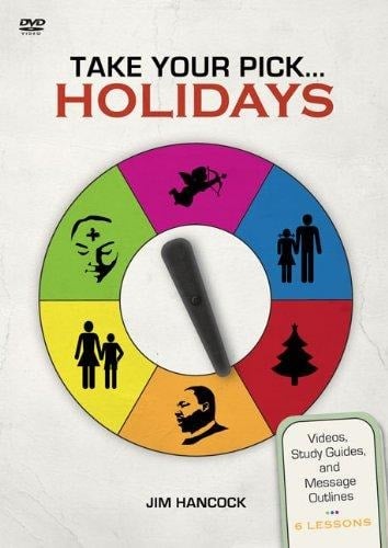 Take Your Pick: Holidays: Videos, Study Guides, And Message Outlines