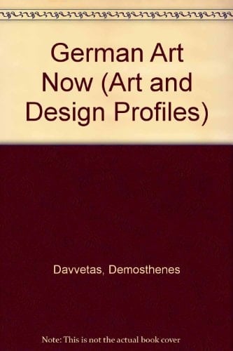 German Art Now (Art and Design Profiles)