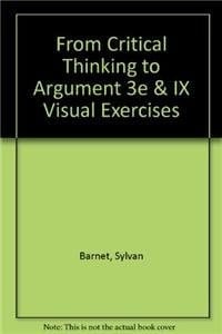 From Critical Thinking to Argument 3e & IX Visual Exercises