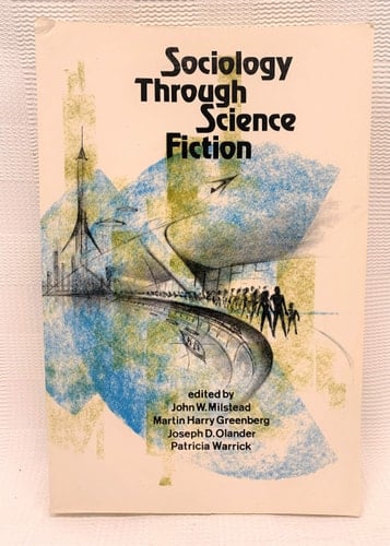 Sociology Through Science Fiction