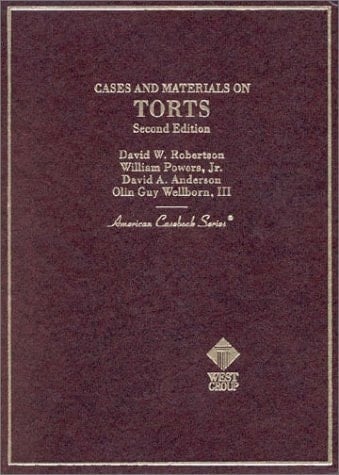 Cases and Materials on Torts (American Casebook Series)