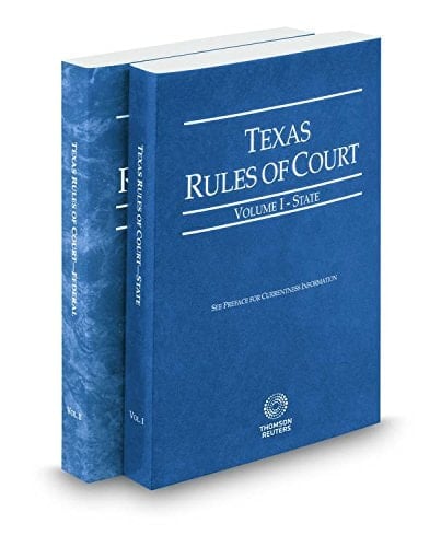 Texas Rules of Court - State and Federal, 2017 ed. (Vols. I & II, Texas Court Rules)