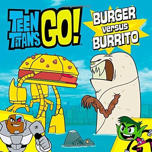 Teen Titans Go! (TM): Burger versus Burrito