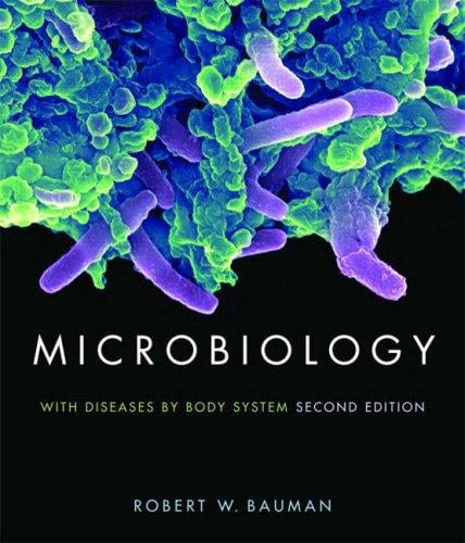 Microbiology: with diseases by body system