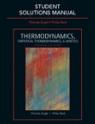 Student Solutions Manual Thermodynamics Statistical Thermodynamics Kinetics