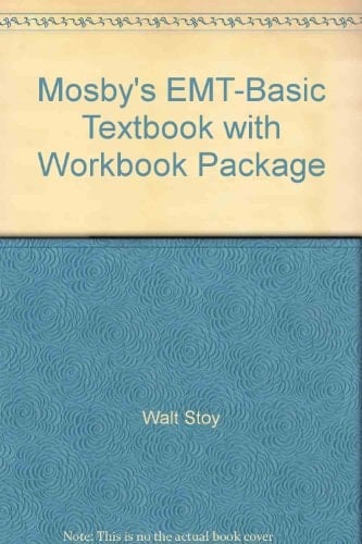 Mosby's EMT-Basic Textbook (Soft Cover) with Workbook Package