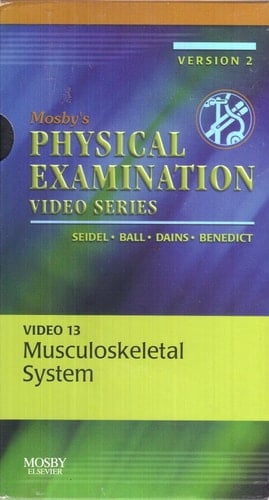 Mosby's Physical Examination Video Series: Video 13: Musculoskeletal System, Version 2
