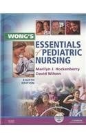 Wong's Essentials of Pediatric Nursing - Text and Mosby's Care of Infants and Children Nursing Video Skills Package