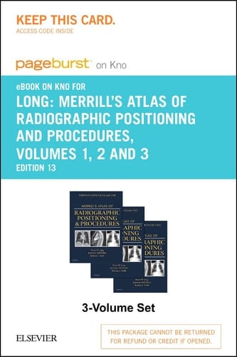 Merrill's Atlas of Radiographic Positioning and Procedures - Elsevier eBook on Intel Education Study (Retail Access Card): 3-Volume Set
