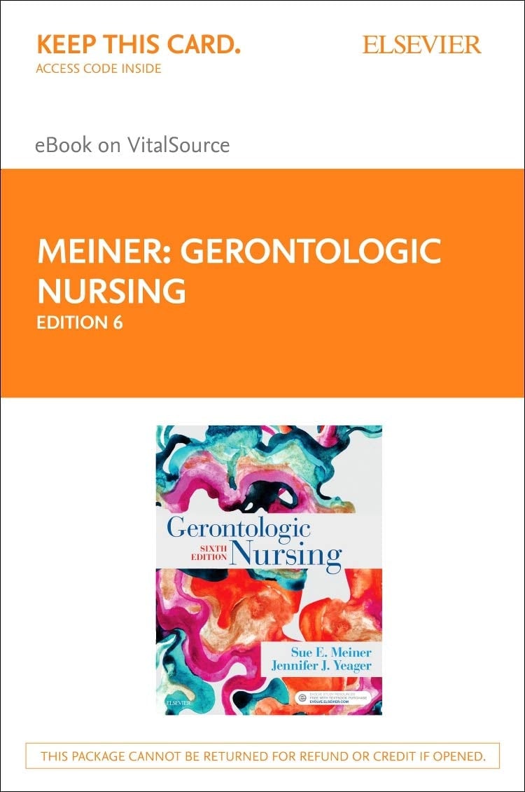 Gerontologic Nursing - Elsevier eBook on VitalSource (Retail Access Card): Gerontologic Nursing - Elsevier eBook on VitalSource (Retail Access Card)