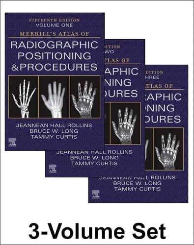 Merrill's Atlas of Radiographic Positioning & Procedures