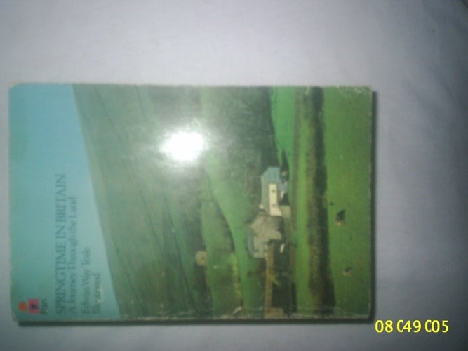 Springtime in Britain A Journey Through the Land