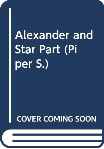 Alexander and the Star Part