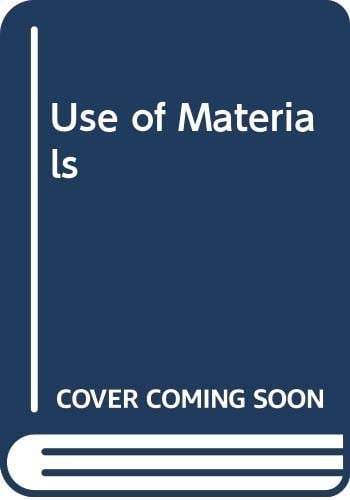 The Use of Materials