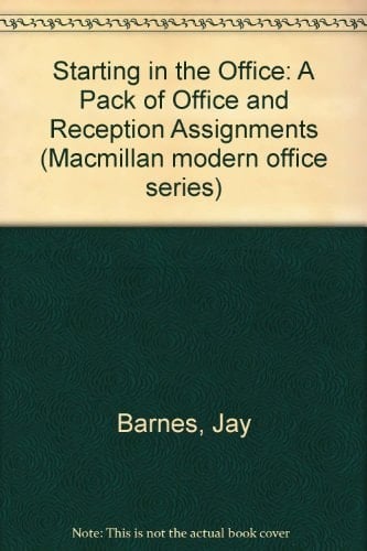 Starting in the Office A Pack of Office and Reception Assignments
