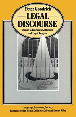 Legal Discourse (Language, Discourse, Society)