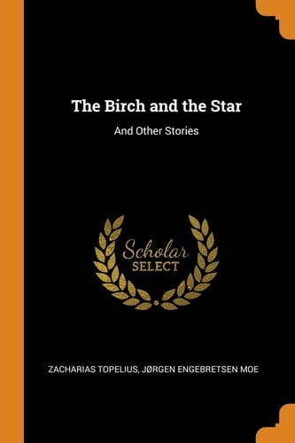 The Birch and the Star And Other Stories