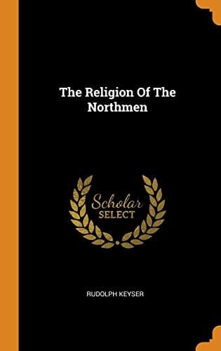 The Religion Of The Northmen