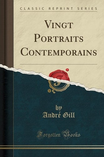 Vingt Portraits Contemporains (Classic Reprint)