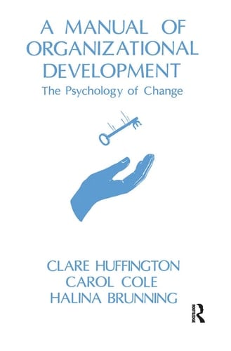 Manual of Organizational Development The Psychology of Change