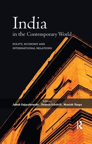 India in the Contemporary World Polity, Economy and International Relations