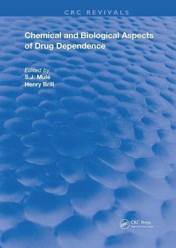 Chemical and Biological Aspects of Drug Dependence