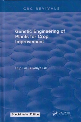 Genetic Engineering of Plants for Crop Improvement (Special Indian Edition/ Reprint Year- 2020)