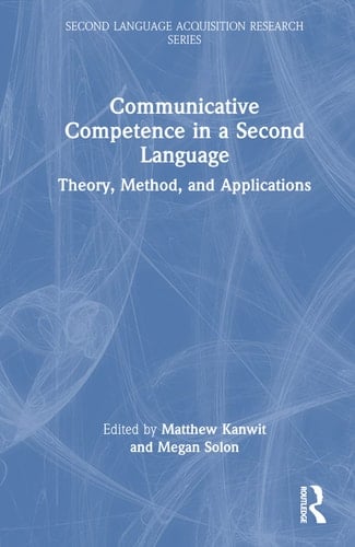 Communicative Competence in a Second Language Theory, Method, and Applications