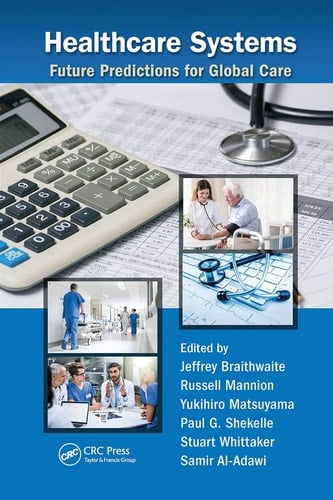 Healthcare Systems Future Predictions for Global Care