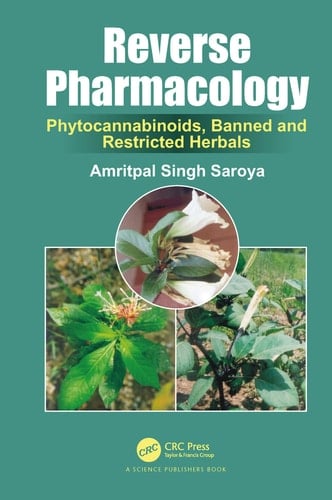 Reverse Pharmacology Phytocannabinoids, Banned and Restricted Herbals