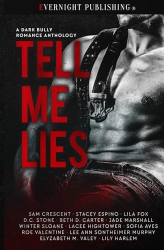 Tell Me Lies: A Dark Bully Romance Anthology