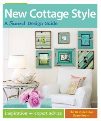 New Cottage Style
            
                Sunset Design Guides