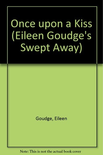 Eileen Goudges Swept Away, Number Six Once Upon a Kiss