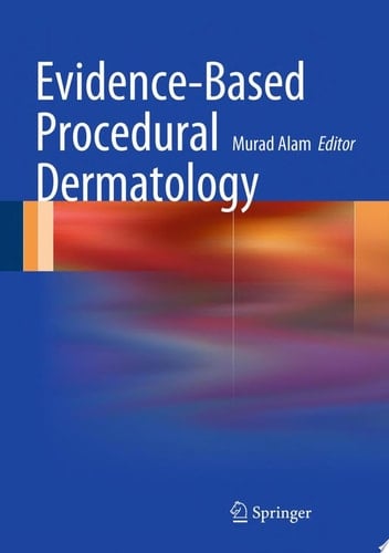 Evidence-Based Procedural Dermatology