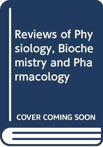 Reviews of Physiology, Biochemistry and Pharmacology