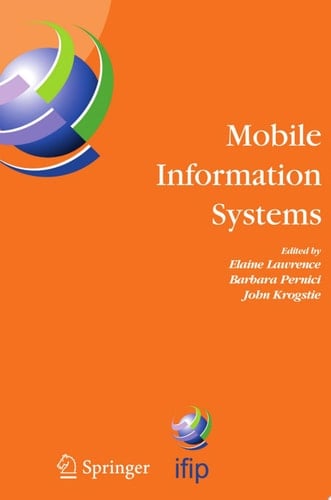 Mobile Information Systems IFIP TC 8 Working Conference on Mobile Information Systems (MOBIS) 15-17 September 2004, Oslo, Norway