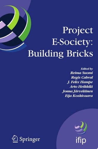 Project E-Society: Building Bricks 6th IFIP Conference on e-Commerce, e-Business and e-Government (I3E 2006), October 11-13, 2006, Turku, Finland
