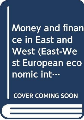 Money and Finance in East and West (ACTA Neurochirurgica: Supplementum)